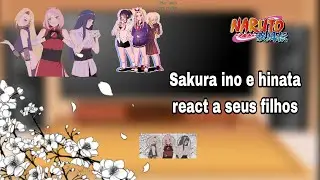 Sakura,Ino e Hinata 𝗿𝗲𝗮𝗰𝘁 a seus filhos  𝗡𝗮𝗿𝘂𝘁𝗼 𝘁𝗵𝗲 𝗹𝗮𝘀𝘁 •🌠•