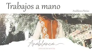Atelier Vestidos de Novia ANABLANCA NOVIAS.