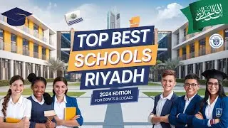 Best International Schools in Riyadh: Curriculum, Fees & More!