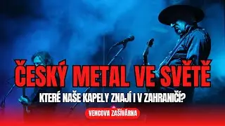 ČESKÝ METAL VE SVĚTĚ | Které naše kapely znají i v zahraničí