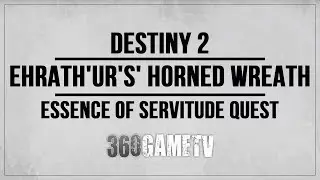 Destiny 2 Ehrath'Ur's Horned Wreath Location - Essence of Servitude Quest (The Catacombs)