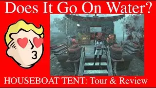 Houseboat Tent Tour & Location Review FO76 Guide Walkthrough Does It Go On Water? Change ur Tent