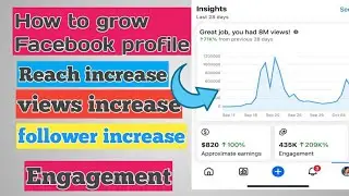 How to grow Facebook profile increase follower Reach views engagement