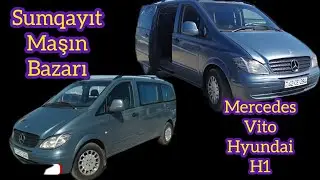 Sumqayit masin bazari - Mersedec Vito Hyundai H1 masinlarinin qiymetleri @Əmlakçi_N1