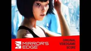 Mirror's Edge Original Videogame Score - Still Alive (Lisa Miskovsky)