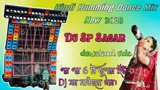 Hindi Face To Face Humming Dance Mix 2023💥DJ SP Sagar