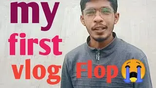 My first vlog || my first vlog flop😭😭