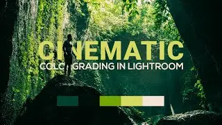 How I Colorgrade my photos in Cinematic style | Easy LR Tutorial