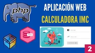 Aplicación Web de Calculadora IMC - PHP(POO, PDO, Autoload) // Parte 2 (Final)