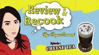 Cheese Tea - Minuman Kekinian Dan Viral 2018