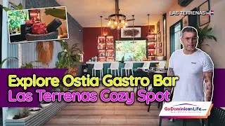 OSTIA GASTRO BAR LAS TERRENAS &ndash; Food, Vibes & More | Real Estate Solutions