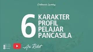 6 Karakter Profil Pelajar Pancasila