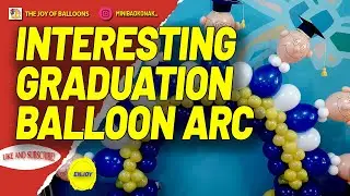 Interesting graduation balloon arc  II  balloon decoration ideas #balloongraduation