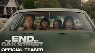 The End of Oak Street - Teaser Trailer