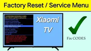 How To Access Service Menu On Xiaomi TV | Perform Factory Reset On Xiaomi/MI TV and LCD