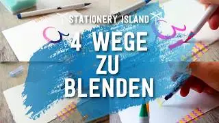 Stationery Island - HOW TO - 4 Wege zu Blenden - Stationer Island Brush Pens