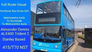 Full Route Visual | Northstar Bus Route 643 | Metrocentre Asda - Sunniside + Return | 415/T70 NST