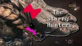 The Starry Hunters Vs The Muddiest Boy: Monster Hunter World