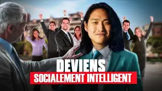 Le déclic pour devenir intelligent socialement