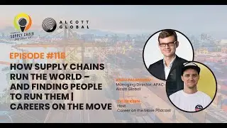 #118: How Supply Chains Run the World &ndash; and Finding People to Run Them | Career on the Move