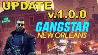 GANGSTAR NEW ORLEANS UPDATE GAMEPLAY (New Game Mode - Better Graphics) - v.1.0.0