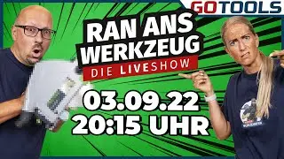 RAN ANS WERKZEUG - Die Liveshow mit Festool // 03.09.2022 // 20.15 Uhr