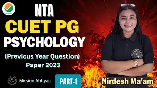 🔥CUET PG Psychology 2023 PYQ Discussion | Concept-Wise Explanation |  Part- 1 | NTA CUET PG  PYQ 🔥