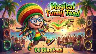 MAGICAL FUNNY TOAD | DJ BlueToad - RaggaCore Vibes 2026 💙🔥💙