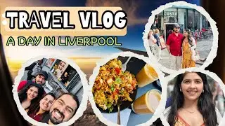 Liverpool Vlog - Fun, Food and Memories ❤️