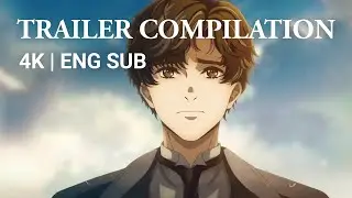 【诡秘之主】Lord of Mysteries - Official Trailer Compilation [4K | ENG SUB]