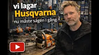 LAGAR HUSQVARNA - Motorsågen behöver kärlek!