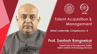 Lecture  22 : Global Leadership Competencies -II