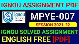 MPYE-007 Solved Assignment 2022, MPYE 7 Solved Assignment 2021-22 in English, MPYE 7 Assignment