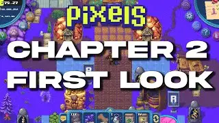 Pixels Chapter 2 Early Access Gameplay! New update!