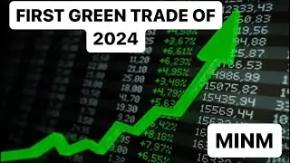 First Green Trade OF 2024 Breakdown 01/04/2024 MINM