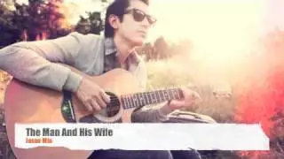 Jason Min - The Man And His Wife