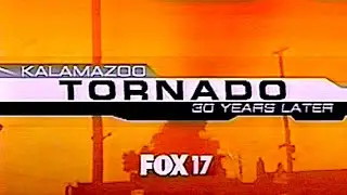 May 1980 Kalamazoo Tornado: 30 Years Later | May 2010 | FOX 17 WXMI