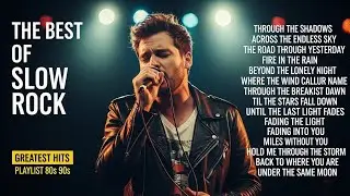 Ultimate Slow Rock Love | Emotional Classics That Hit the Heart Hard