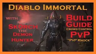 PvP BUILD GUIDE: Crowd Control with Sk0rch the Demon Hunter ~ Diablo Immortal