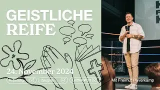 GEISTLICHE REIFE | FREIMUT HAVERKAMP | HILLSONG GERMANY ONLINE