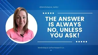The Answer is always No Unless You Ask!