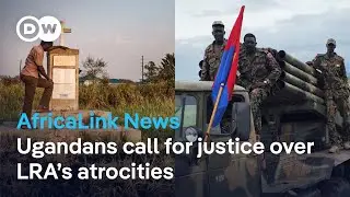 Victims of LRA atrocities seek Joseph Kony&rsquo;s arrest + Sudan RSF agrees to a truce proposal