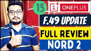 OnePlus Nord2 New Update F.49 Full Review |Full Review F.49 Update OnePlus Nord2| F.49 Update Review