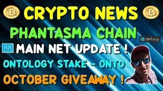 CRYPTOCURRENCY NEWS | PHANTASMA MAIN NET | ONTOLOGY STAKE GUIDE