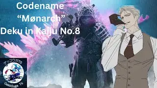 Codename “Mønarch” izuku ep1 ||mha x Kaiju No.8||