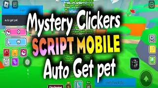 Mystery Clickers script – Auto Get pet