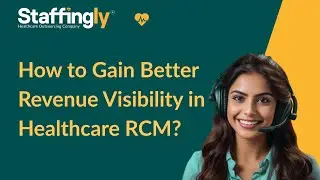 How to Gain Better Revenue Visibility in Healthcare RCM?