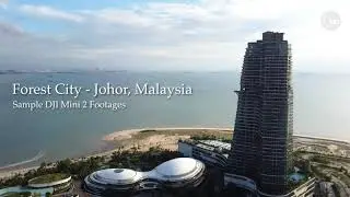 Forest City - Johor Malaysia - Sample Footage with DJI Mavic Mini 2
