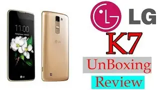 LG K7 Unboxing & Review ( budget Phone that Runs )