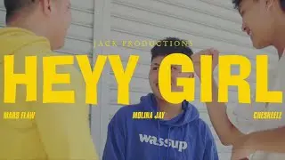 HEY GIRL - MARS FLAW FT. MOLINA JAY & CHESKEELZ (Official Music Video)